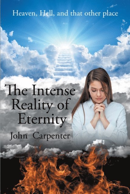 John Carpenter - Intense Reality of Eternity, E-bok