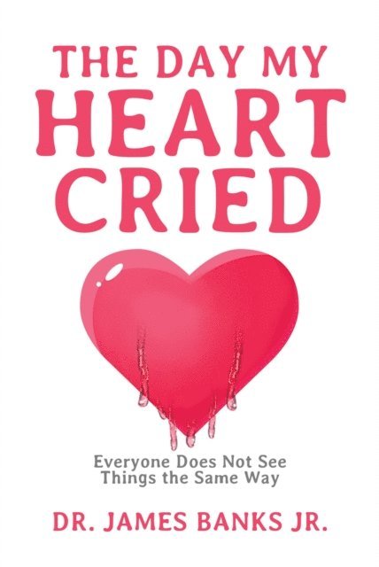 James Banks - Day My Heart Cried, E-bok