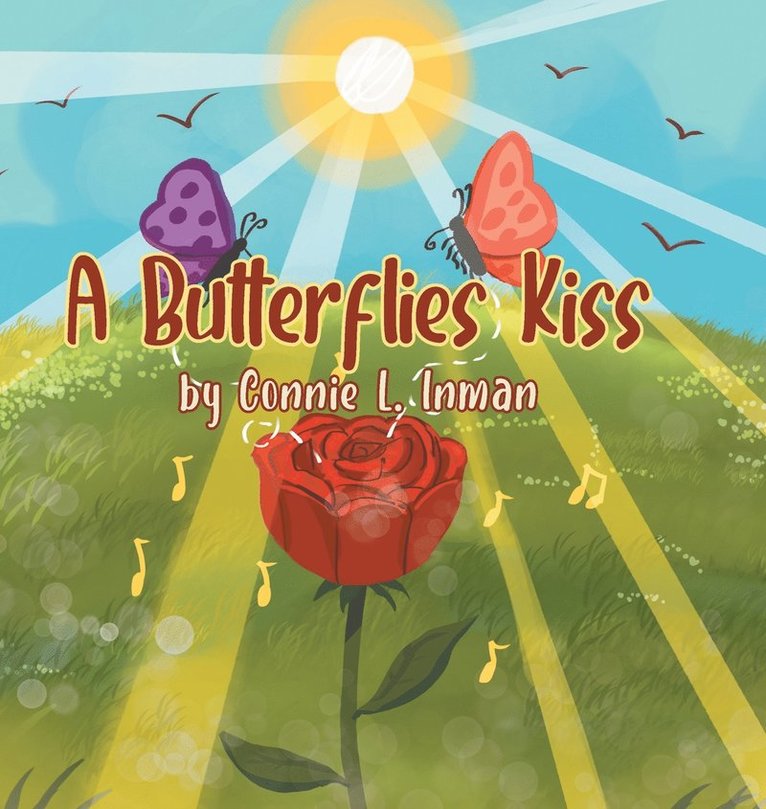 Connie L Inman - Butterflies Kiss, Inbunden
