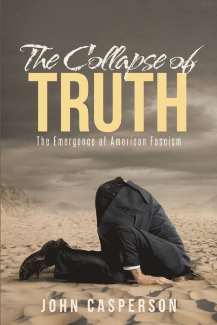 John Casperson - Collapse of Truth, E-bok. Tillgänglighet: Lägg i varukorg