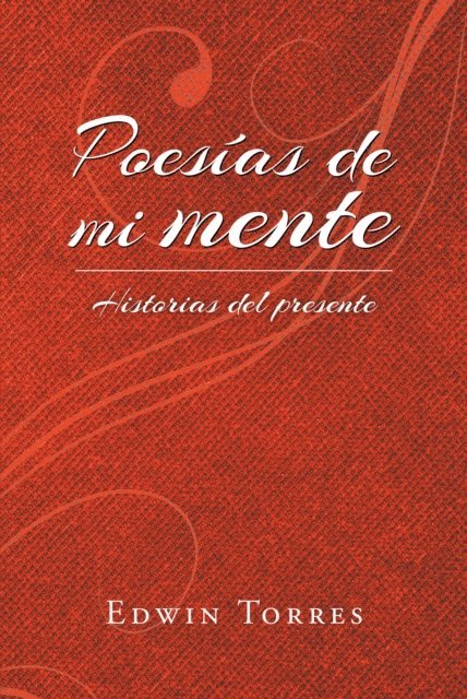 Edwin Torres - Poesias de mi mente, E-bok