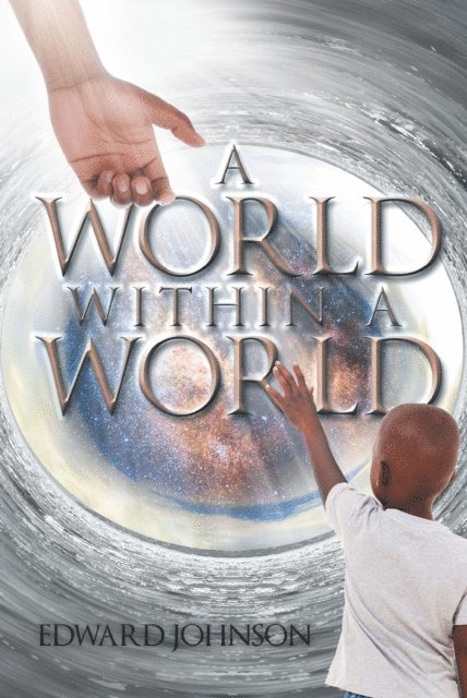 Edward Johnson - World Within A World, E-bok