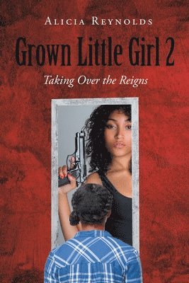 Alicia Reynolds - Grown Little Girl 2, Häftad