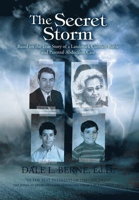 Dale L Berne Ed D - Secret Storm, Inbunden