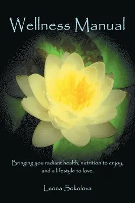Leona Sokolova - Wellness Manual, Häftad. Tillgänglighet: Lägg i varukorg