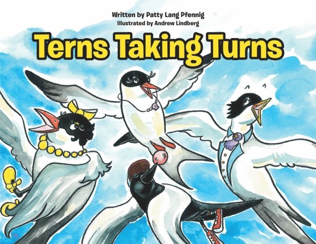Patty Lang Pfennig - Terns Taking Turns, E-bok