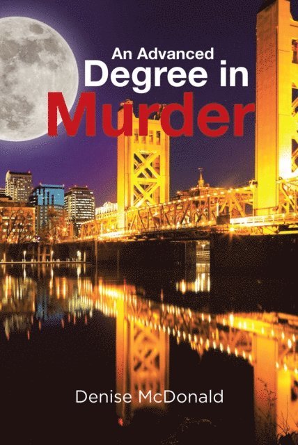 Denise McDonald - Advanced Degree in Murder, E-bok