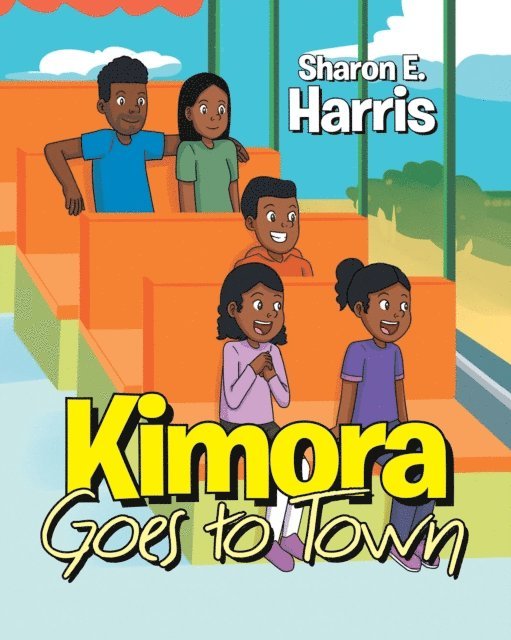 Sharon E. Harris - Kimora Goes to Town, E-bok