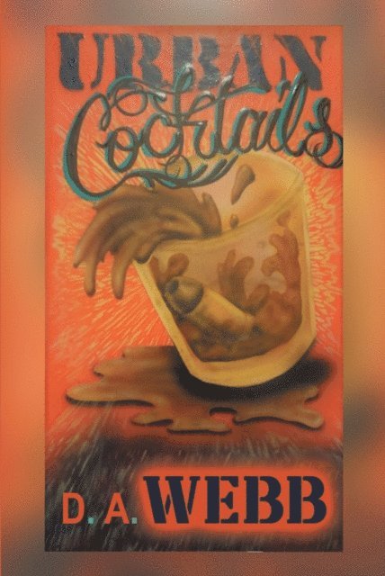 D. A. Webb - Urban Cocktails, E-bok