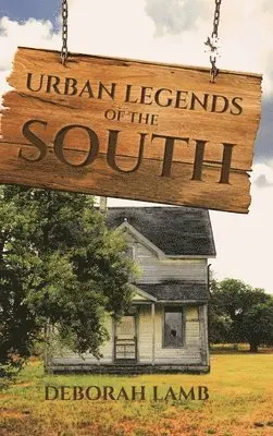 Deborah Lamb - Urban Legends of the South, Inbunden. Tillgänglighet: Lägg i varukorg