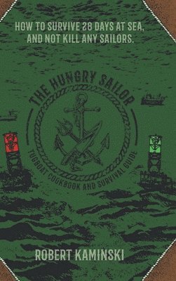 Robert Kaminski - Hungry Sailor, Inbunden