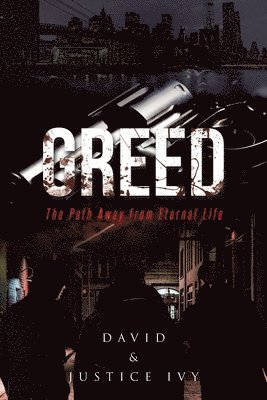 David Ivy, Justice - Greed, Häftad