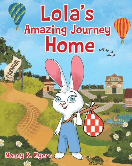 Nancy R. Myers - Lola's Amazing Journey Home, E-bok