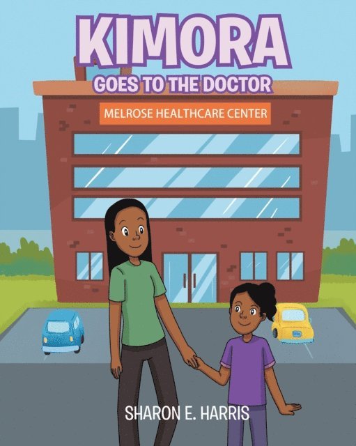 Sharon E. Harris - Kimora Goes to the Doctor, E-bok