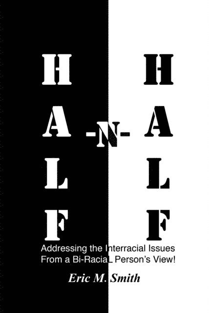 Eric M. Smith - Half-n-Half, E-bok