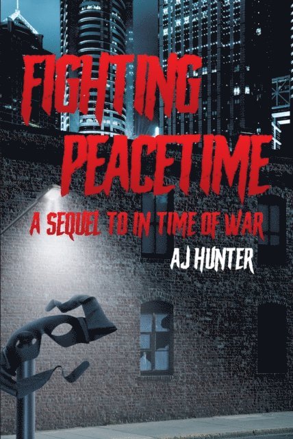 AJ Hunter - Fighting Peacetime, E-bok. Tillgänglighet: Lägg i varukorg