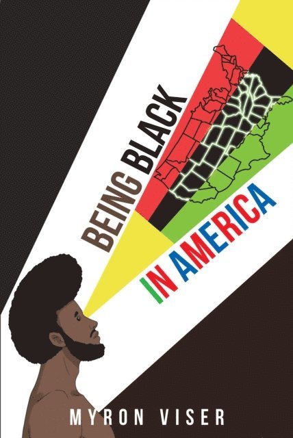 Myron Viser - Being Black in America, E-bok