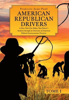 Francois Jean-Paul - American Republican Drivers, Inbunden. Tillgänglighet: Lägg i varukorg
