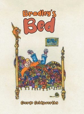 George Goldsworthy - Bradley's Bed, Inbunden. Tillgänglighet: Lägg i varukorg
