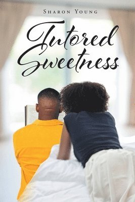 Sharon Young - Tutored Sweetness, Häftad