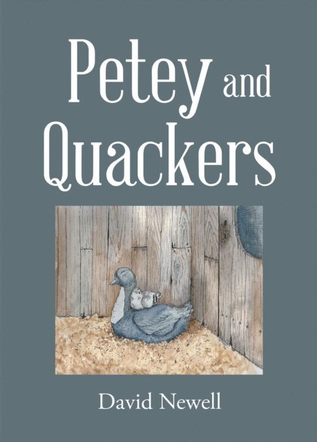 David Newell - Petey and Quackers, E-bok