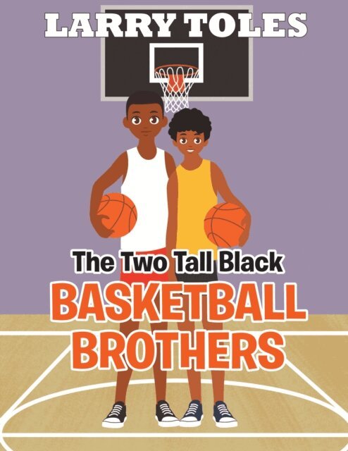 Larry Toles - Two Tall Black Basketball Brothers, E-bok. Tillgänglighet: Lägg i varukorg