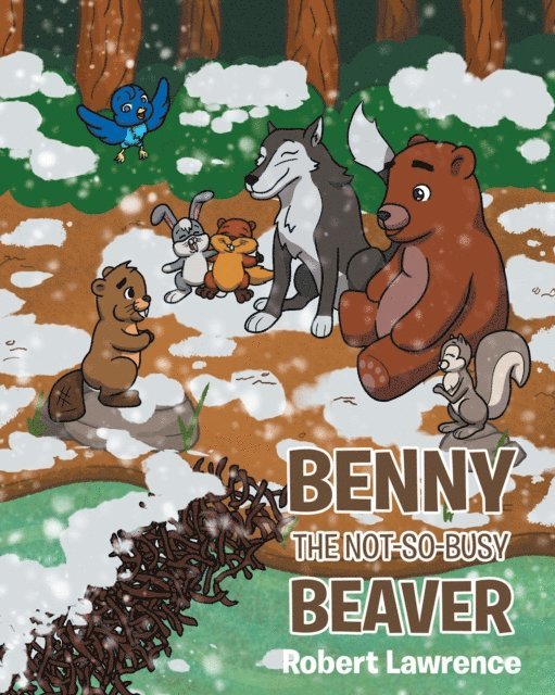 Robert Lawrence - Benny the Not So Busy Beaver, E-bok