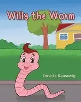 David L. Reusswig - Willy the Worm, Häftad. Tillgänglighet: Lägg i varukorg