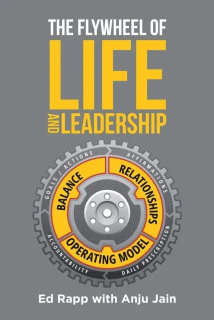 Ed Rapp - Flywheel of Life and Leadership, E-bok. Tillgänglighet: Lägg i varukorg