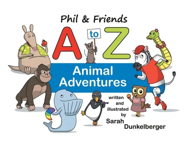 Sarah Dunkelberger - Phil & Friends A to Z Animal Adventures, E-bok. Tillgänglighet: Lägg i varukorg