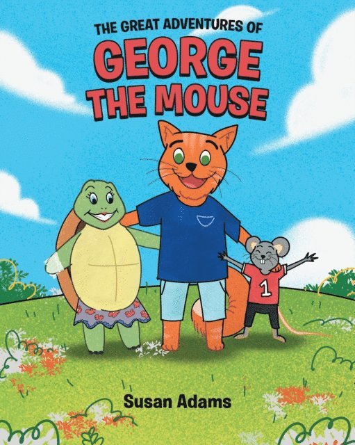 Susan Adams - Great Adventures of George the Mouse, E-bok