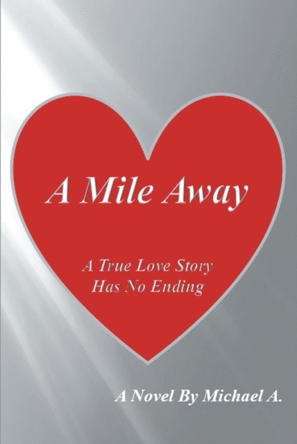 Michael A. - Mile Away, E-bok