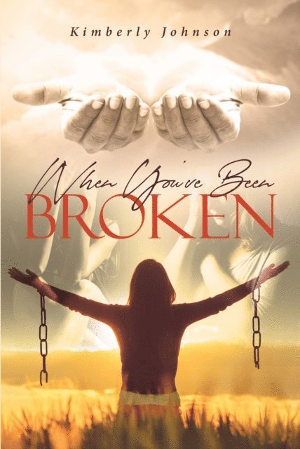 Kimberly Johnson - When You've Been Broken, E-bok