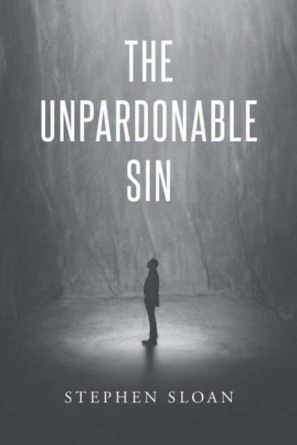 Stephen Sloan - Unpardonable Sin, E-bok