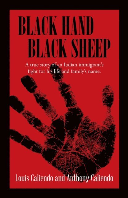 Louis A. Caliendo - Black Hand Black Sheep, E-bok