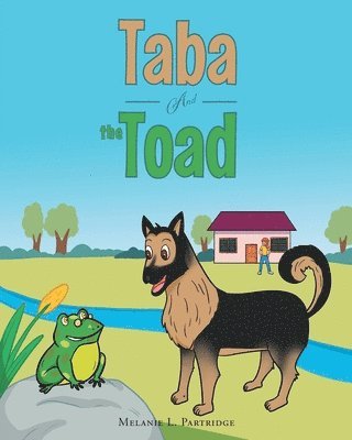 Melanie L Partridge - Taba and the Toad, Häftad