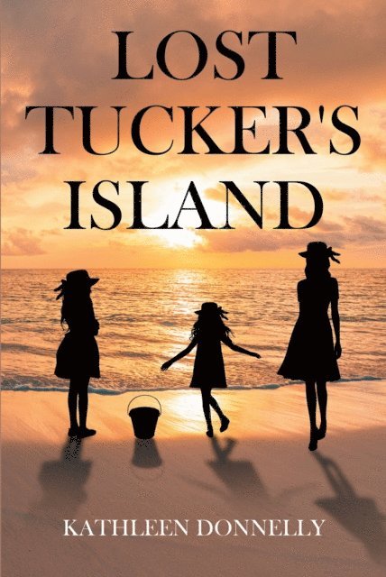 Kathleen Donnelly - Lost TuckeraEUR(tm)s Island, E-bok