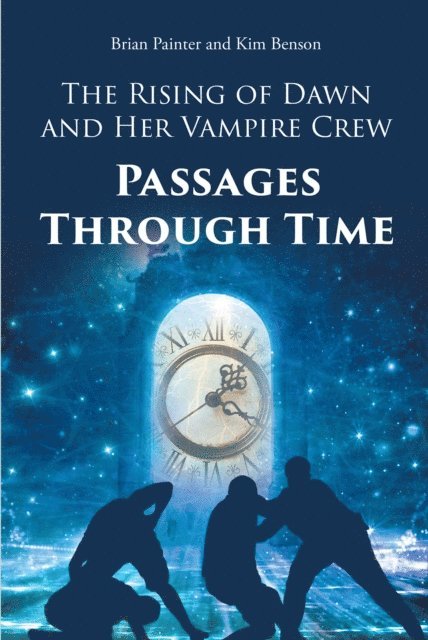 Kim Benson, Brian Painter - Rising of Dawn and Her Vampire Crew, E-bok