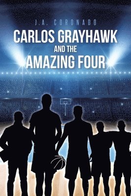 J a Coronado - Carlos Grayhawk and the Amazing Four, Häftad