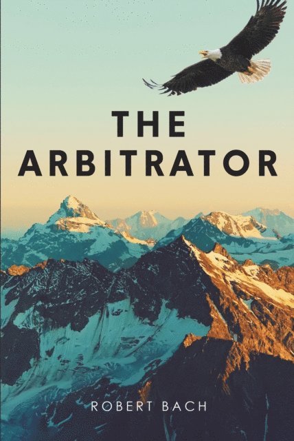 Robert Bach - Arbitrator, E-bok