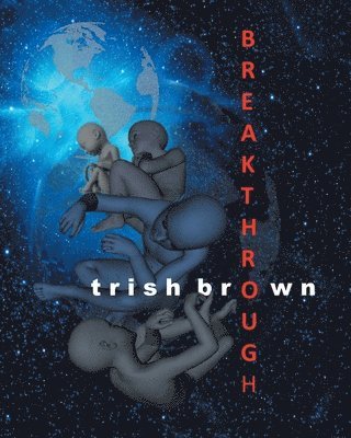 Trish Brown - Breakthrough, Häftad. Tillgänglighet: Lägg i varukorg