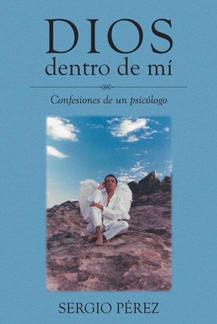 Sergio Perez - Dios dentro de mi, E-bok