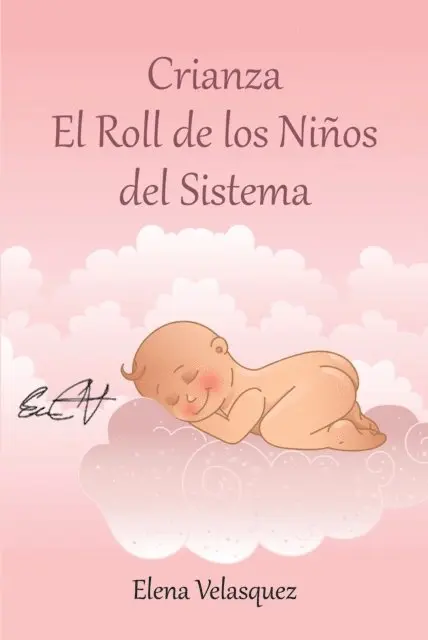 Elena Velasquez - Crianza El Roll de los Niños del Sistema, E-bok. Tillgänglighet: Lägg i varukorg