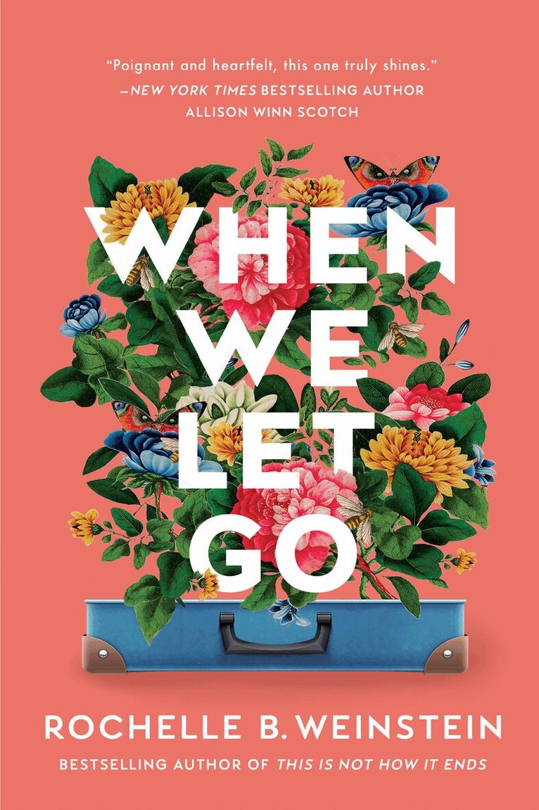 Rochelle B. Weinstein - When We Let Go, Häftad