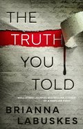 Truth You Told