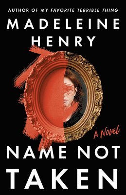Madeleine Henry - Name Not Taken, Inbunden