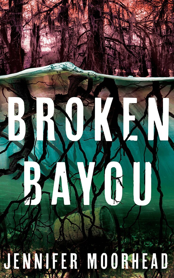 Jennifer Moorhead - Broken Bayou, Häftad