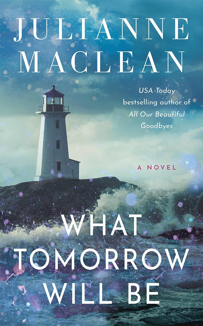 Julianne MacLean - What Tomorrow Will Be, Häftad