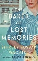 Shirley Russak Wachtel - The Baker of Lost Memories, Inbunden