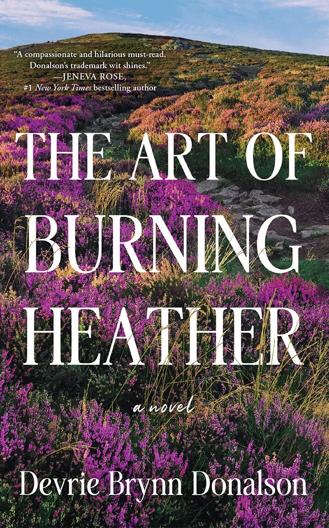 Devrie Brynn Donalson - Art of Burning Heather, Häftad